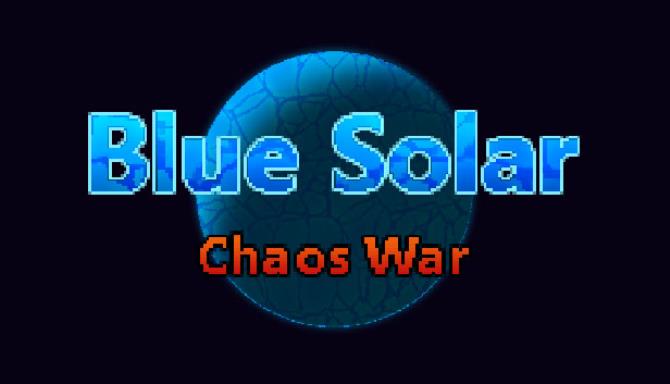 #1DownLoad Blue Solar: Chaos War v1.05 bản mới nhất