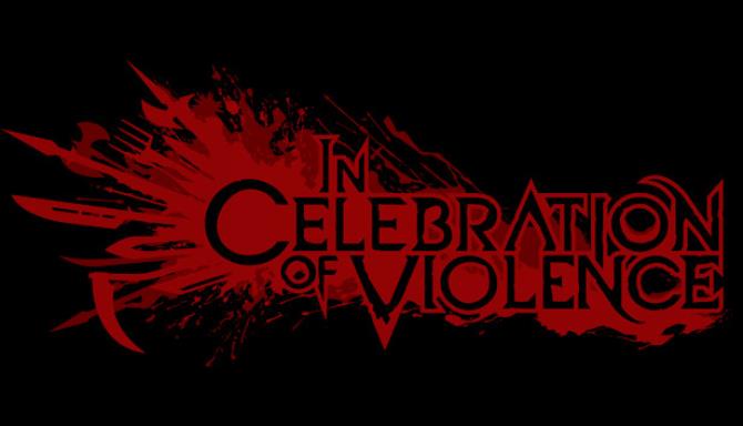 #1DownLoad In Celebration of Violence v1.2.2 bản mới nhất
