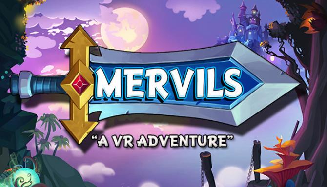#1DownLoad Mervils: A VR Adventure bản mới nhất