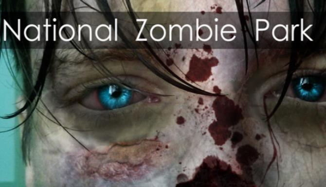 #1DownLoad National Zombie Park-PROPHET bản mới nhất