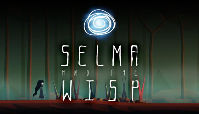 #1DownLoad Selma and the Wisp Update 17.07.2019 bản mới nhất