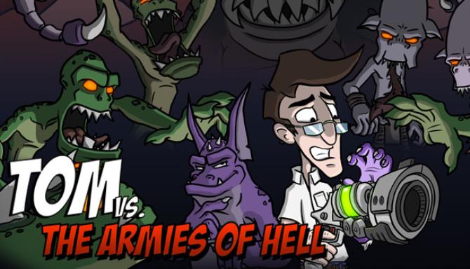 #1DownLoad Tom vs. The Armies of Hell-CODEX bản mới nhất
