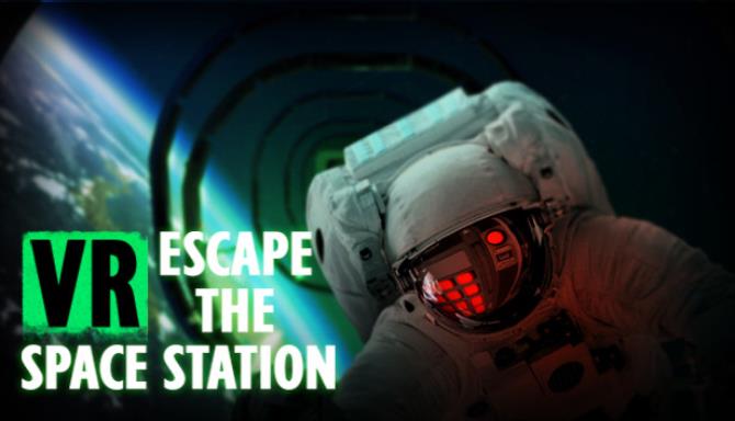 #1DownLoad VR Escape the space station bản mới nhất