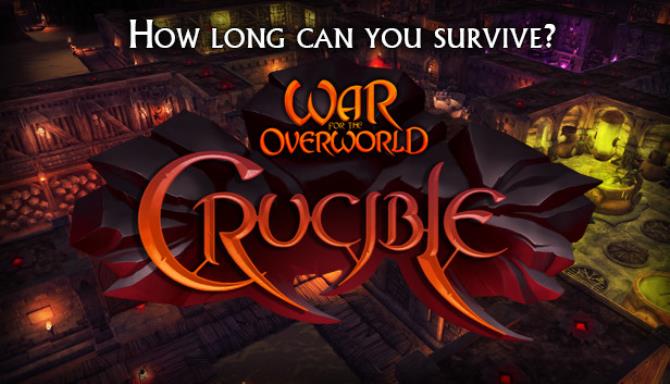 #1DownLoad War for the Overworld – Crucible-CODEX bản mới nhất