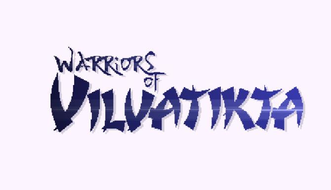 #1DownLoad Warriors of Vilvatikta-HI2U bản mới nhất