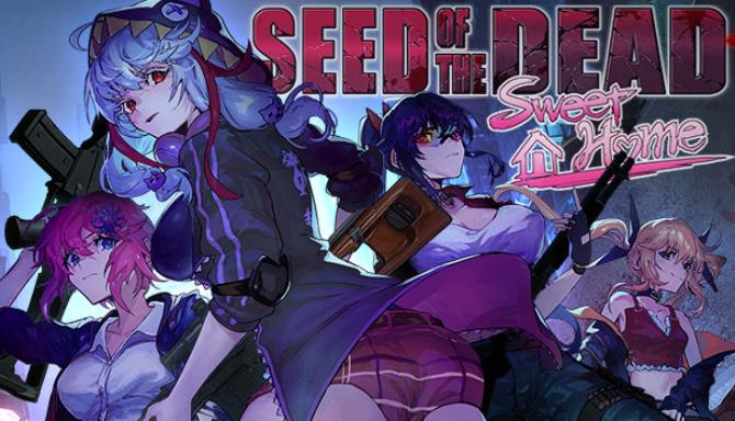 #1DownLoad Seed of the Dead Sweet Home-GOG bản mới nhất