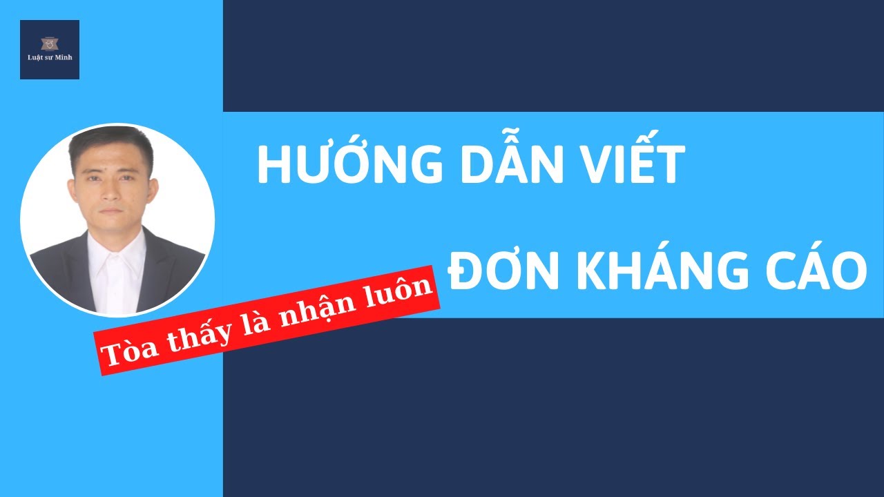 #08 Hướng dẫn viết đơn kháng cáo vụ án dân sự | Luật sư Minh