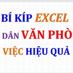 10 Bí kíp Excel giúp dân văn phòng làm việc hiệu quả