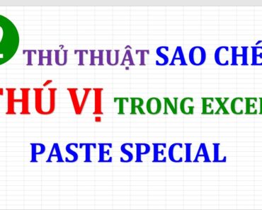 12 thủ thuật sao chép thú vị trong Excel (12 tips for paste special excel)