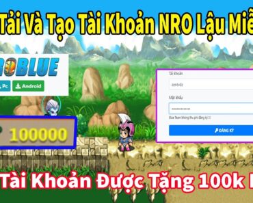 Nro- Cách Tải Và Tạo Tài Khoản Ngọc Rồng Online Lậu Miễn Phí 100% Thành Công