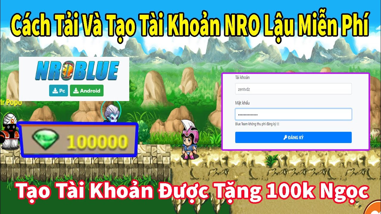 Nro- Cách Tải Và Tạo Tài Khoản Ngọc Rồng Online Lậu Miễn Phí 100% Thành Công