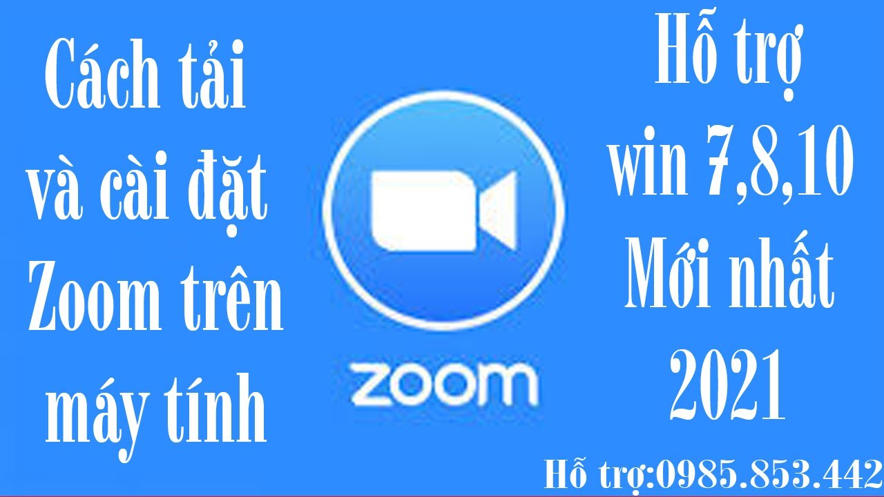 Cách tải và cài đặt Zoom trên máy tính PC, Laptop mới nhất T9/ 2021