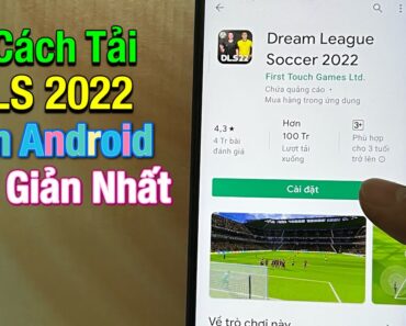 2 Cách tải Dream League Soccer 2022 trên Android – Cách Tải DLS 2022 Trên Android – Mrx Mobile