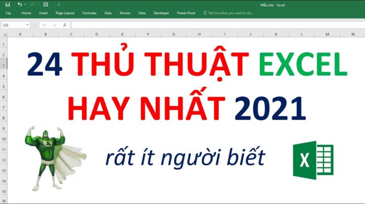 24 Thủ Thuật Excel cực hữu ích – x2 tốc độ làm việc | EXCEL THÚ VỊ