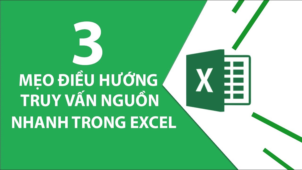 3 Mẹo Điều Hướng Truy Vấn Nguồn Nhanh Trong Excel