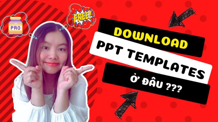 BẬT MÍ TẢI MẪU SLIDE POWERPOINT SIÊU ĐẸP – MIỄN PHÍ Ở ĐÂU? | How to get PPT Templates?