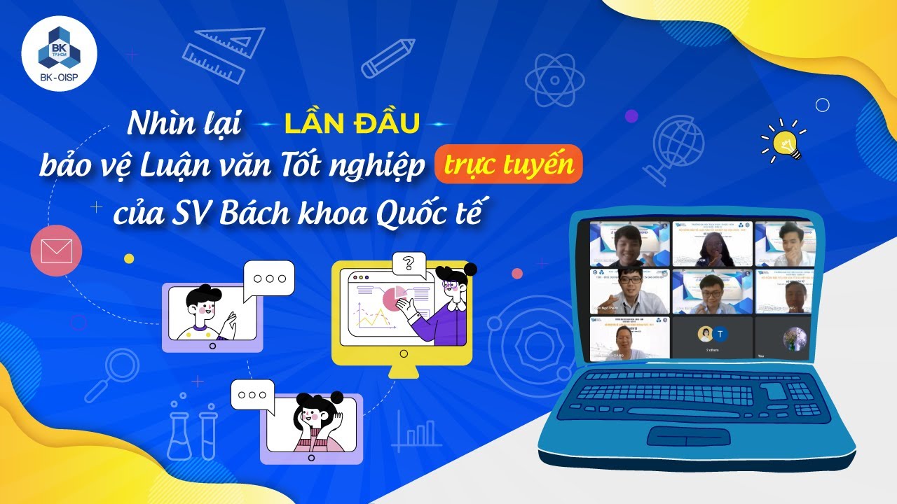 [BK-OISP] Nhìn lại lần đầu bảo vệ Luận văn Tốt nghiệp trực tuyến của SV OISP