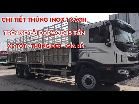 Ba Mẫu Thùng Mui Bạt Inox Trên Xe Tải Daewoo 15T, Hyundai 110XL, N250SL | ThanhTungCar #05