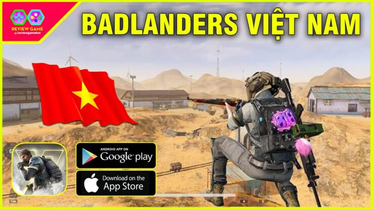 Badlanders – Phát Hành VIỆT NAM Cách Tải Game Battle Royale Cạnh Tranh PUBG Mobile ANDROID/IOS/PC