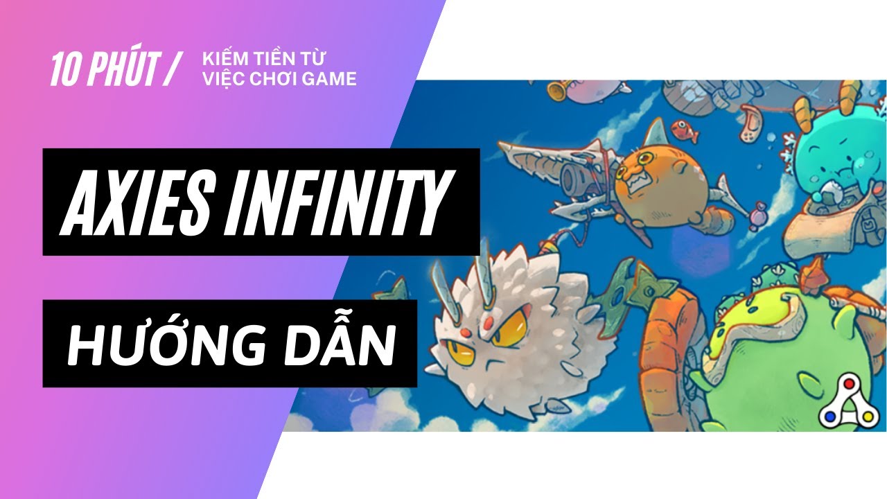 Béo AXIES  #1 Hướng Dẫn Tải Game, Tạo Ví Runi và Mua Pet trong Axies Infinity