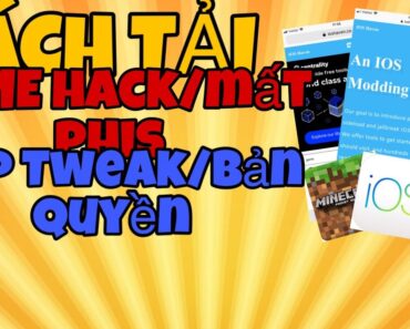 CÁCH TẢI GAME HACK/MẤT TIỀN,APP TWEAK/BẢN QUYỀN FREE