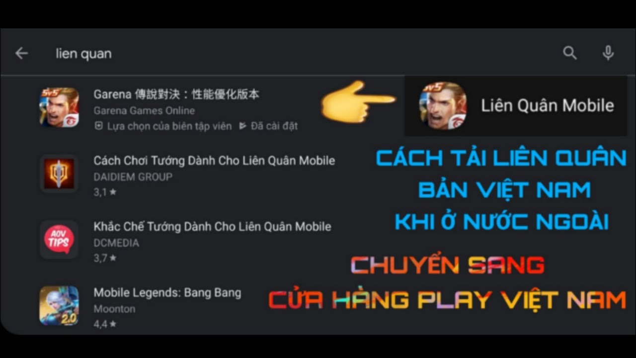 CÁCH TẢI LIÊN QUÂN,PUBG MOBILE… BẢN VIỆT NAM TỪ CH PLAY KHI ĐANG Ở NƯỚC NGOÀI | TẢI GAME VIỆT NAM