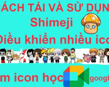 CÁCH TẢI VÀ SỬ DỤNG SHIMEJI MỚI NHẤT TRÊN MÁY TÍNH