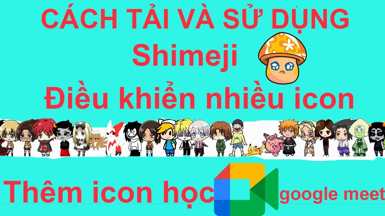 CÁCH TẢI VÀ SỬ DỤNG SHIMEJI MỚI NHẤT TRÊN MÁY TÍNH