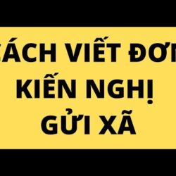 CÁCH VIẾT ĐƠN KIẾN NGHỊ GỬI XÃ