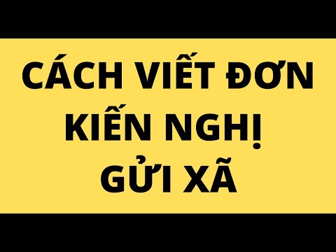 CÁCH VIẾT ĐƠN KIẾN NGHỊ GỬI XÃ