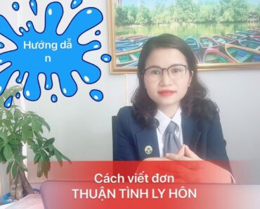 CÁCH VIẾT ĐƠN THUẬN TÌNH LY HÔN