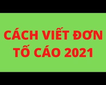 CÁCH VIẾT ĐƠN TỐ CÁO