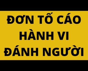 CÁCH VIẾT ĐƠN TỐ CÁO ĐÁNH NHAU