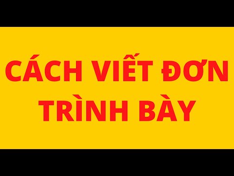 CÁCH VIẾT ĐƠN TRÌNH BÀY