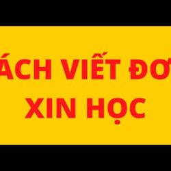 CÁCH VIẾT ĐƠN XIN HỌC