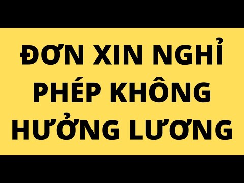 CÁCH VIẾT ĐƠN XIN NGHỈ PHÉP KHÔNG HƯỞNG LƯƠNG