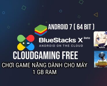 CLOUDGAMING FREE!!! Hướng dẫn vượt mặt, cài Launcher, tải game Genshin vào BlueStacksX | KhanhNguyen