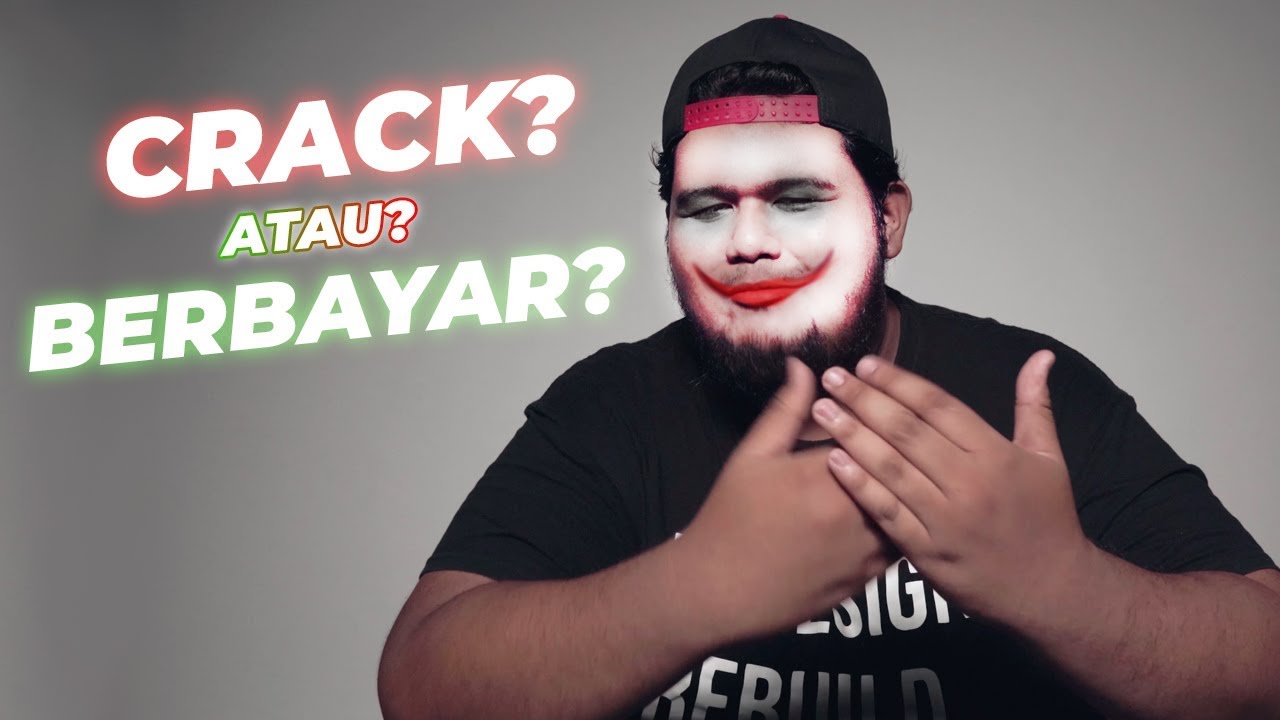 CRACK VS BERBAYAR – Mana lagi berbaloi?