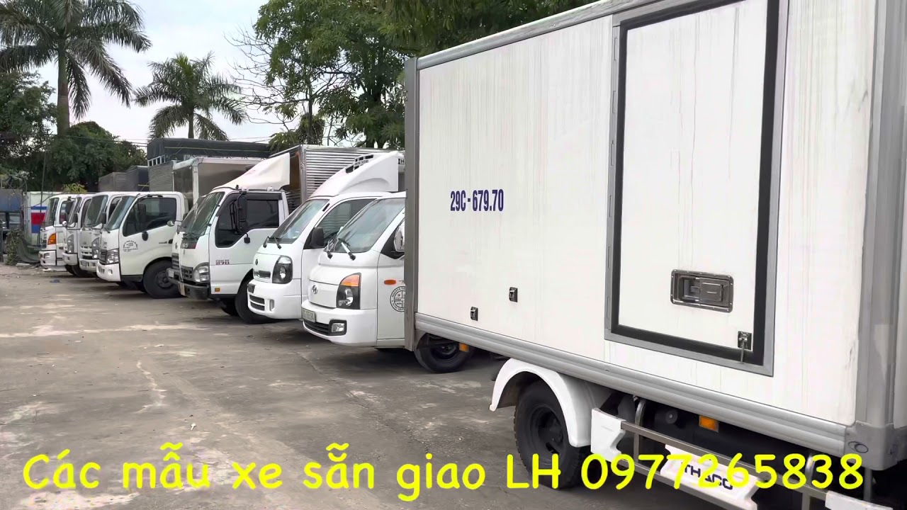 Các mẫu xe tải siêu lướt đang có tại bãi THẮNG – ĐÁT Cầu Đuống-Long Biên-HN