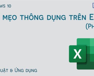 Các mẹo thông dụng trên Excel (Phần 2)