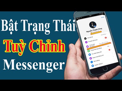 Cách Bật Trạng Thái Tuỳ Chỉnh Trên Messenger || Cách Cập Nhật Messenger Phiên Bản Mới Nhất