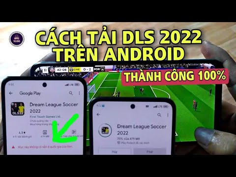 Cách Tải Game Dream League Soccer 2022 Trên Điện Thoại Android Thành Công