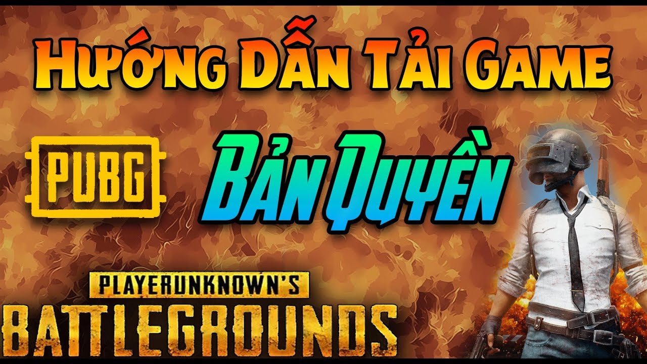 Cách Tải Game PUBG Bản Quyền Chi Tiết-Zyto Kizs