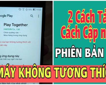 Cách Tải Game Play Together Trên Android Cho Máy Yếu, Điện Thoại Không Tương Thích Mới Nhất