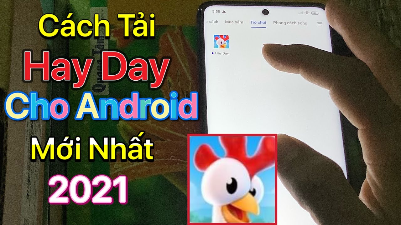 Cách Tải Hay Day Trên Android 2021 – Tải Hay Day Trên Điện Thoại Android 2021