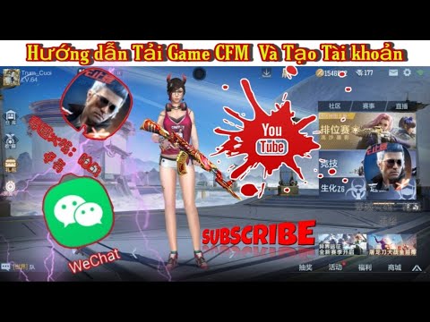 Cách Tải game CFM China và tạo tài khoản mới nhất 2022 – [ CFM China Mobile ].