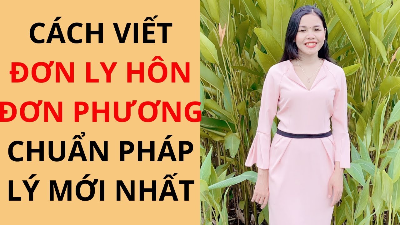 Cách Viết Đơn Đơn Phương Ly Hôn Chuẩn Pháp Lý Mới Nhất | Cô Luật Sư