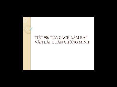 Cách làm bài văn lập luận chứng minh