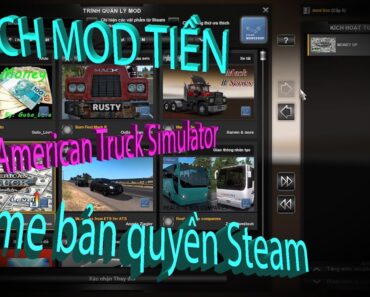 Cách mod tiền trên American Truck Simulator – Game BẢN QUYỀN trên Steam