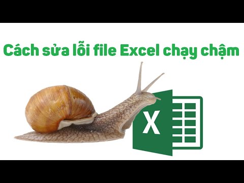 Cách sửa lỗi file Excel chạy chậm